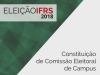 Comissões eleitorais serão constituídas nas unidades do IFRS